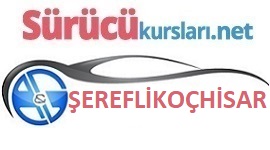 Şereflikoçhisar Sürücü Kursları